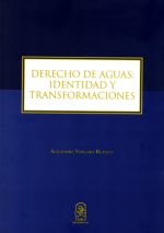 Derecho de Aguas : Identidad y transformaciones