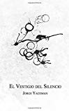 El vestigio del silencio