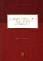 La responsabilidad por daño ambiental